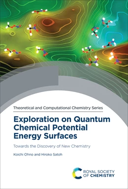 Abbildung von Ohno / Satoh | Exploration on Quantum Chemical Potential Energy Surfaces | 1. Auflage | 2022 | beck-shop.de