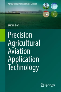 Abbildung von Lan | Precision Agricultural Aviation Application Technology | 1. Auflage | 2025 | beck-shop.de