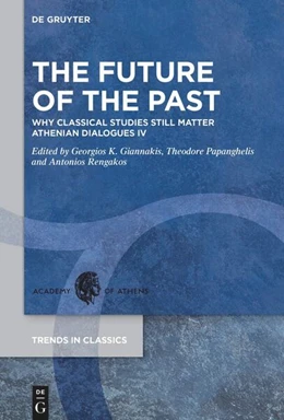 Abbildung von Giannakis / Papanghelis | The Future of the Past | 1. Auflage | 2024 | beck-shop.de