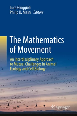 Abbildung von Giuggioli / Maini | The Mathematics of Movement | 1. Auflage | 2025 | beck-shop.de