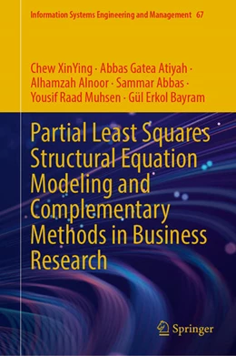 Abbildung von Chew / Gatea Atiyah | Partial Least Squares Structural Equation Modeling and Complementary Methods in Business Research | 1. Auflage | 2025 | beck-shop.de