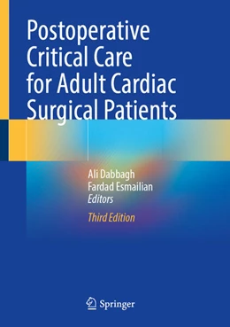 Abbildung von Dabbagh / Esmailian | Postoperative Critical Care for Adult Cardiac Surgical Patients | 3. Auflage | 2025 | beck-shop.de