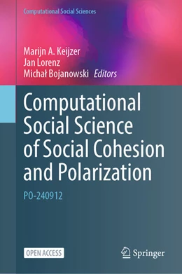 Abbildung von Keijzer / Lorenz | Computational Social Science of Social Cohesion and Polarization | 1. Auflage | 2026 | beck-shop.de