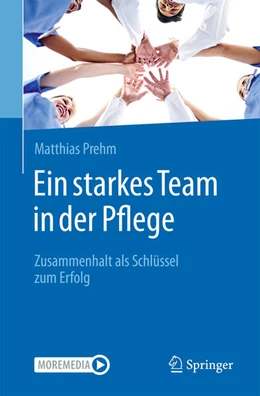 Abbildung von Prehm | Ein starkes Team in der Pflege | 1. Auflage | 2026 | beck-shop.de
