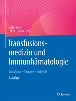 Abbildung von Kiefel / Sachs | Transfusionsmedizin und Immunhämatologie | 5. Auflage | 2026 | beck-shop.de