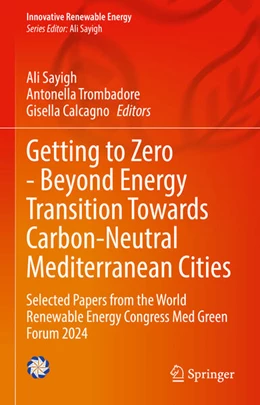 Abbildung von Sayigh / Trombadore | Getting to Zero - Beyond Energy Transition Towards Carbon-Neutral Mediterranean Cities | 1. Auflage | 2025 | beck-shop.de
