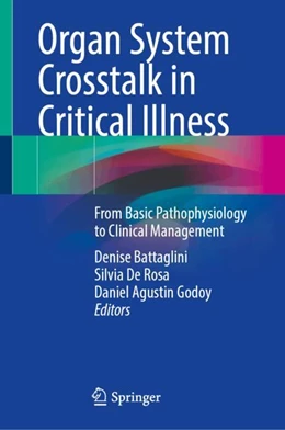 Abbildung von Battaglini / De Rosa | Organ System Crosstalk in Critical Illness | 1. Auflage | 2025 | beck-shop.de
