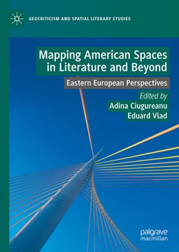 Abbildung von Ciugureanu / Vlad | Mapping American Spaces in Literature and Beyond | 1. Auflage | 2025 | beck-shop.de