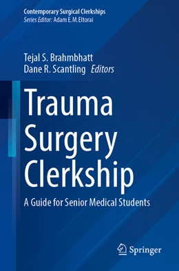 Abbildung von Brahmbhatt / Scantling | Trauma Surgery Clerkship | 1. Auflage | 2026 | beck-shop.de