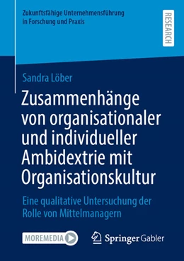 Abbildung von Löber | Zusammenhänge von organisationaler und individueller Ambidextrie mit Organisationskultur | 1. Auflage | 2025 | beck-shop.de