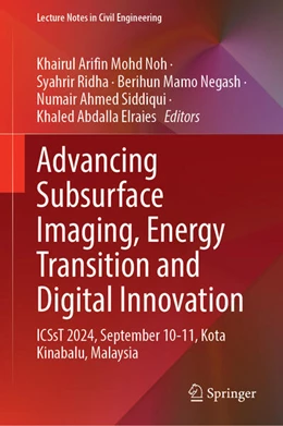 Abbildung von Mohd Noh / Ridha | Advancing Subsurface Imaging, Energy Transition and Digital Innovation | 1. Auflage | 2025 | beck-shop.de