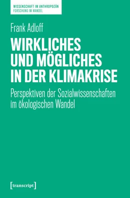Abbildung von Adloff | Wirkliches und Mögliches in der Klimakrise | 1. Auflage | 2025 | beck-shop.de
