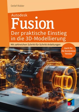 Abbildung von Ridder | Autodesk Fusion - Der praktische Einstieg in die 3D-Modellierung | 1. Auflage | 2025 | beck-shop.de