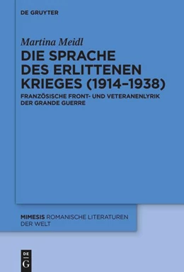Abbildung von Meidl | Die Sprache des erlittenen Krieges (1914-1938) | 1. Auflage | 2024 | beck-shop.de