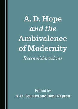 Abbildung von Cousins / Napton | A. D. Hope and the Ambivalence of Modernity | 1. Auflage | 2025 | beck-shop.de