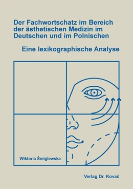Abbildung von Smiglewska | Der Fachwortschatz im Bereich der ästhetischen Medizin im Deutschen und im Polnischen | 1. Auflage | 2025 | 116 | beck-shop.de