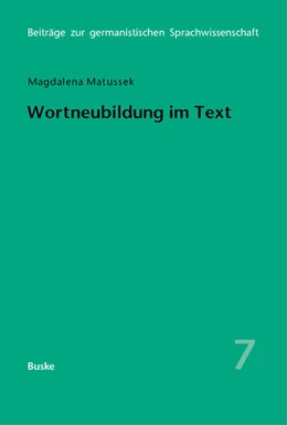 Abbildung von Matussek | Wortneubildung im Text | 1. Auflage | 2025 | beck-shop.de