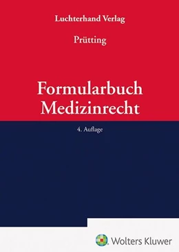Abbildung von Prütting | Formularbuch Medizinrecht | 4. Auflage | 2025 | beck-shop.de