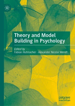 Abbildung von Hutmacher / Wendt | Theory and Model Building in Psychology | 1. Auflage | 2026 | beck-shop.de