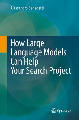Abbildung von Benedetti | How Large Language Models Can Help Your Search Project | 1. Auflage | 2026 | beck-shop.de