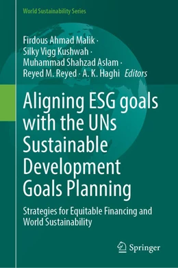 Abbildung von Malik / Kushwah | Aligning ESG Goals with the UNs Sustainable Development Goals Planning | 1. Auflage | 2025 | beck-shop.de