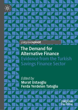 Abbildung von Ustaoglu / Yerdelen Tatoglu | The Demand for Alternative Finance | 1. Auflage | 2025 | beck-shop.de