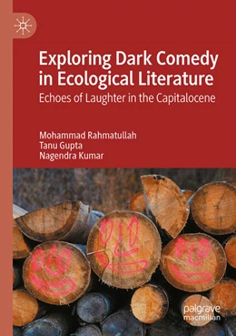 Abbildung von Rahmatullah / Gupta | Exploring Dark Comedy in Ecological Literature | 1. Auflage | 2025 | beck-shop.de