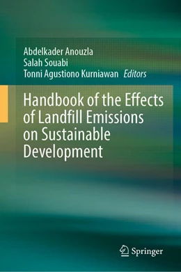 Abbildung von Anouzla / Souabi | Handbook of the Effects of Landfill Emissions on Sustainable Development | 1. Auflage | 2025 | beck-shop.de