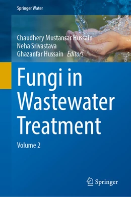 Abbildung von Hussain / Srivastava | Fungi in Wastewater Treatment | 1. Auflage | 2025 | beck-shop.de