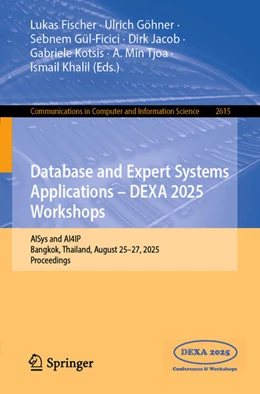 Abbildung von Fischer / Göhner | Database and Expert Systems Applications - DEXA 2025 Workshops | 1. Auflage | 2025 | beck-shop.de