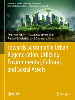 Abbildung von Alberti / Gallo | Towards Sustainable Urban Regeneration: Utilizing Environmental, Cultural, and Social Assets | 1. Auflage | 2026 | beck-shop.de