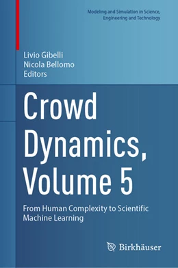 Abbildung von Gibelli / Bellomo | Crowd Dynamics, Volume 5 | 1. Auflage | 2025 | beck-shop.de