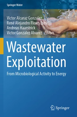 Abbildung von Alcaraz Gonzalez / Flores Estrella | Wastewater Exploitation | 1. Auflage | 2025 | beck-shop.de