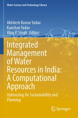 Abbildung von Yadav / Singh | Integrated Management of Water Resources in India: A Computational Approach | 1. Auflage | 2025 | beck-shop.de