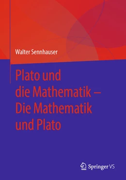 Abbildung von Sennhauser | Plato und die Mathematik – Die Mathematik und Plato | 1. Auflage | 2026 | beck-shop.de