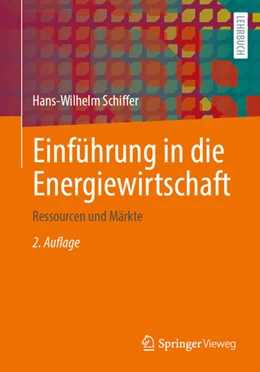 Abbildung von Schiffer | Einführung in die Energiewirtschaft | 2. Auflage | 2025 | beck-shop.de