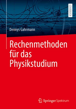 Abbildung von Gahrmann | Rechenmethoden für das Physikstudium | 1. Auflage | 2026 | beck-shop.de
