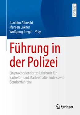 Abbildung von Albrecht / Lakner | Führung in der Polizei | 1. Auflage | 2026 | beck-shop.de