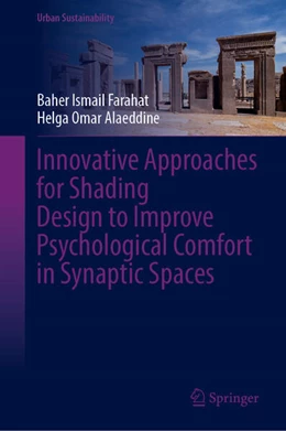 Abbildung von Farahat / Alaeddine | Innovative Approaches for Shading Design to Improve Psychological Comfort in Synaptic Spaces | 1. Auflage | 2025 | beck-shop.de