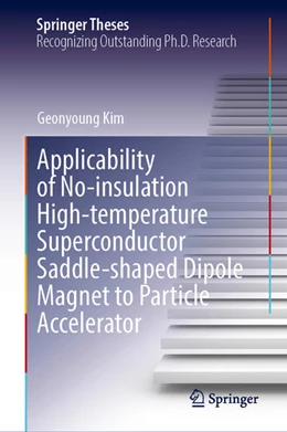 Abbildung von Kim | Applicability of No-insulation High-Temperature Superconductor Saddle-Shaped Dipole Magnet to Particle Accelerator | 1. Auflage | 2025 | beck-shop.de