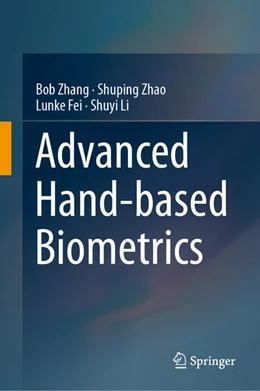 Abbildung von Zhang / Zhao | Advanced Hand-based Biometrics | 1. Auflage | 2026 | beck-shop.de