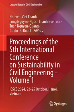Abbildung von Thanh / Nguyen-Ngoc | Proceedings of the 5th International Conference on Sustainability in Civil Engineering - Volume 1 | 1. Auflage | 2025 | beck-shop.de