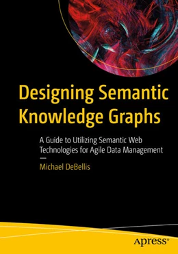 Abbildung von DeBellis | Designing Semantic Knowledge Graphs | 1. Auflage | 2026 | beck-shop.de