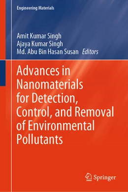 Abbildung von Singh / Susan | Advances in Nanomaterials for Detection, Control, and Removal of Environmental Pollutants | 1. Auflage | 2025 | beck-shop.de