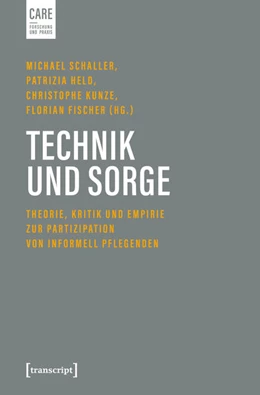Abbildung von Schaller / Held | Technik und Sorge | 1. Auflage | 2026 | 11 | beck-shop.de