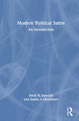 Abbildung von Danczyk / Mcclennen | Modern Political Satire | 1. Auflage | 2025 | beck-shop.de