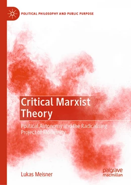 Abbildung von Meisner | Critical Marxist Theory | 1. Auflage | 2025 | beck-shop.de