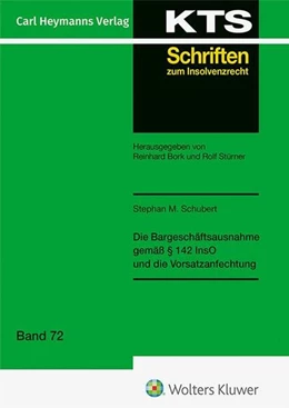 Abbildung von Schubert | Die Bargeschäftsausnahme gemäß § 142 und die Vorsatzanfechtung (KTS 72) | 1. Auflage | 2025 | beck-shop.de