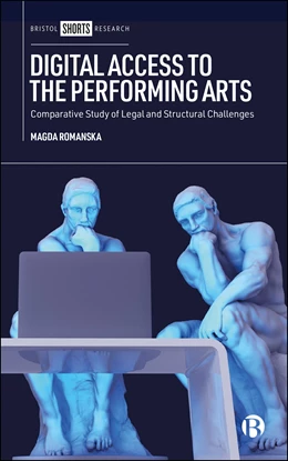 Abbildung von Romanska | Digital Access to the Performing Arts | 1. Auflage | 2026 | beck-shop.de