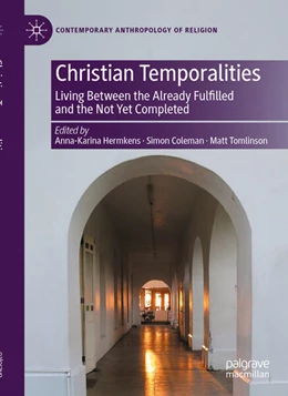Abbildung von Hermkens / Coleman | Christian Temporalities | 1. Auflage | 2025 | beck-shop.de